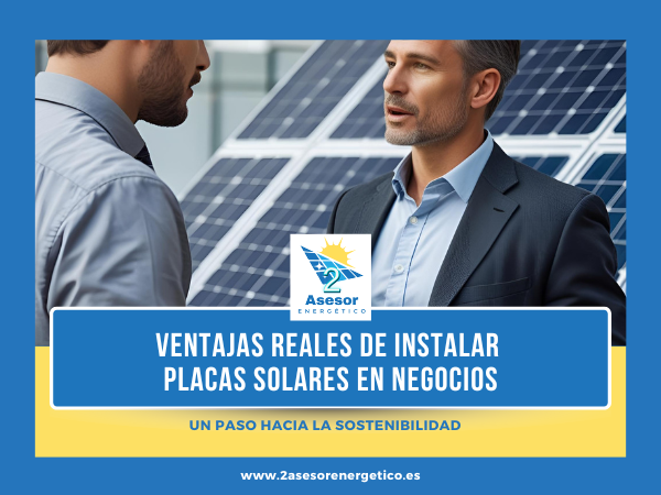 Ventajas reales de instalar placas solares en negocios